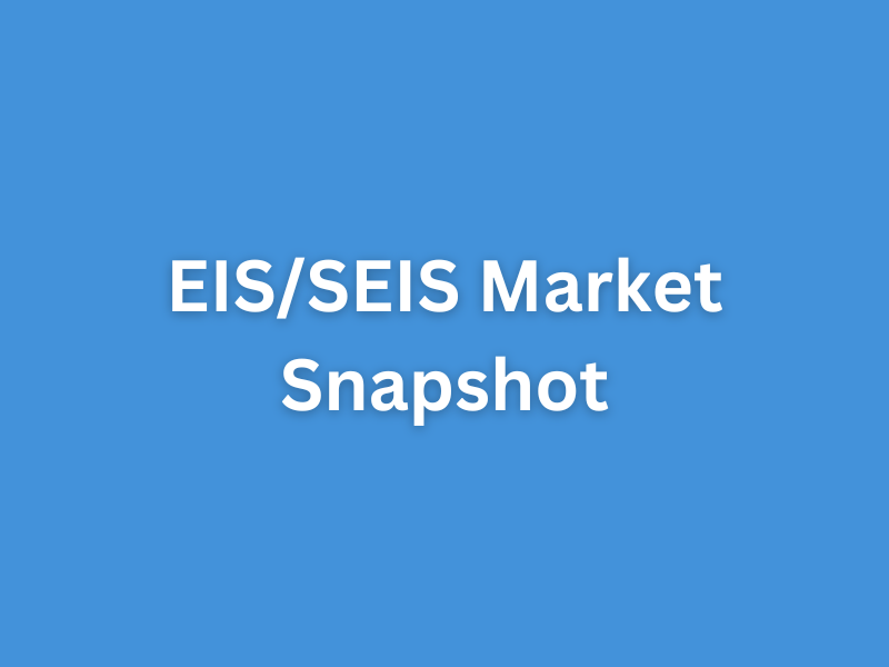 EIS/SEIS Market Snapshot